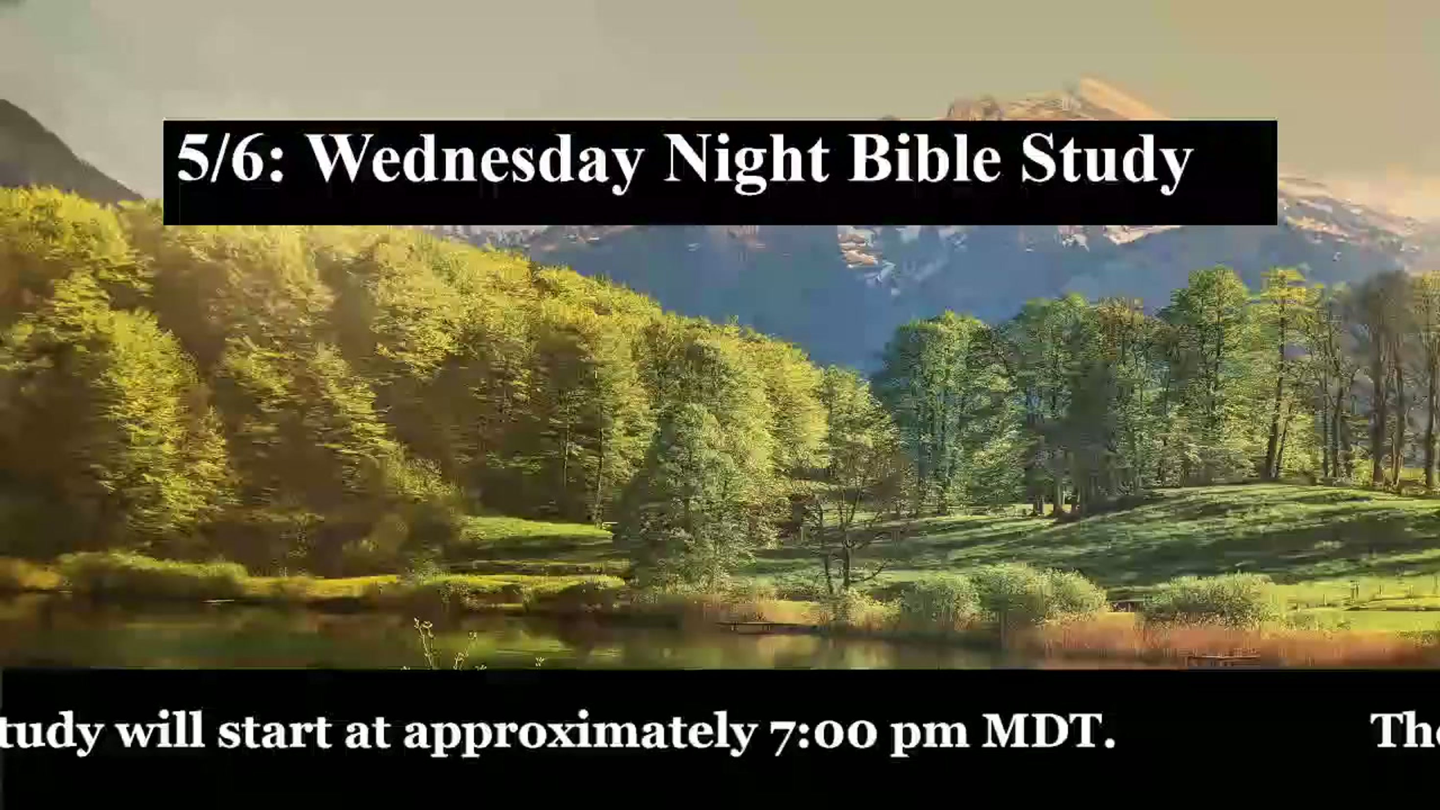 5/6: God’s Goodness - Psalm 81 - 7pmWed